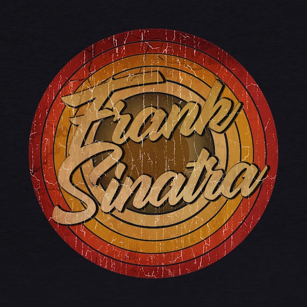 circle vintage retro faded FRANK Sinatra by arjunthemaniac